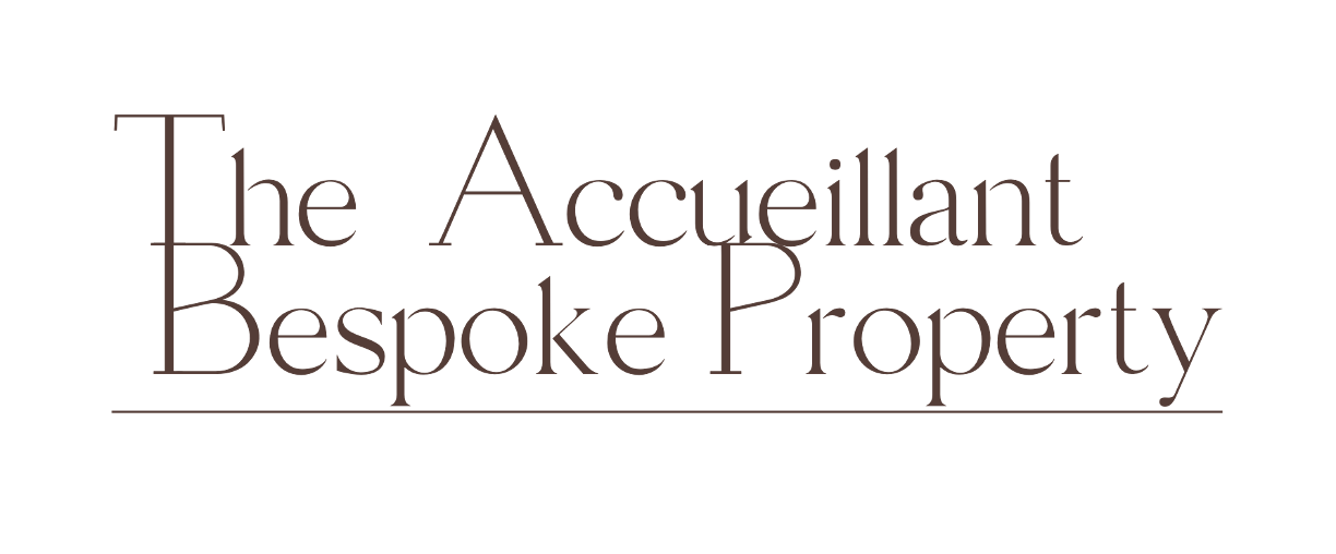 The Accueillant Bespoke Property